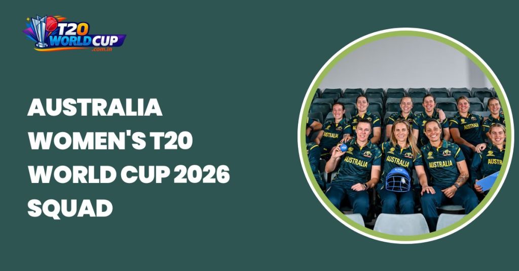 Australia Women's T20 World Cup 2026 squad