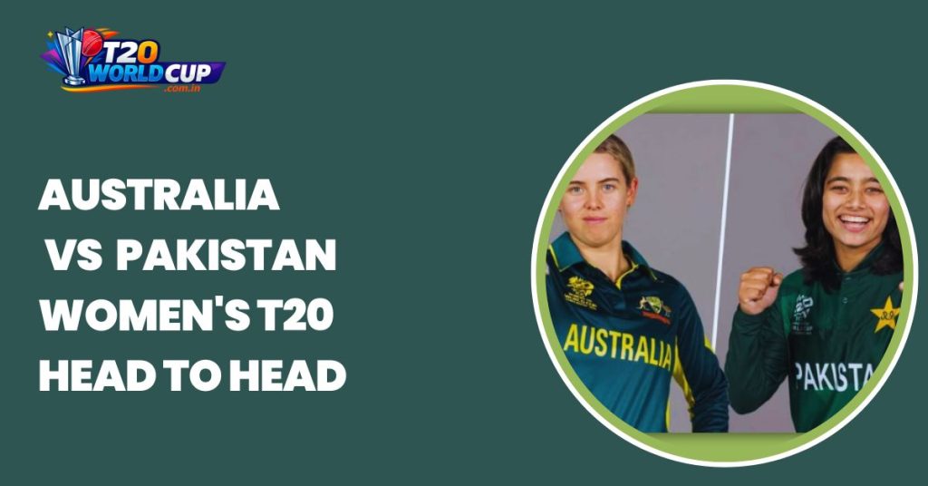 Australia vs Pakistan Women's T20 head to head