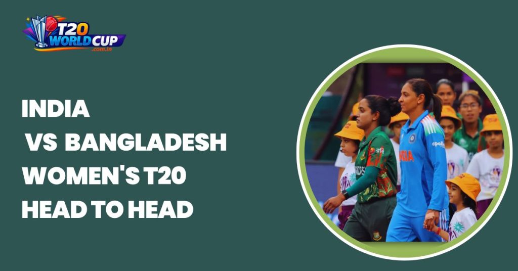 India vs Bangladesh Women's T20 head to head