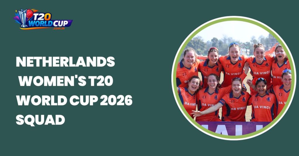 Netherlands Women's T20 World Cup 2026 squad
