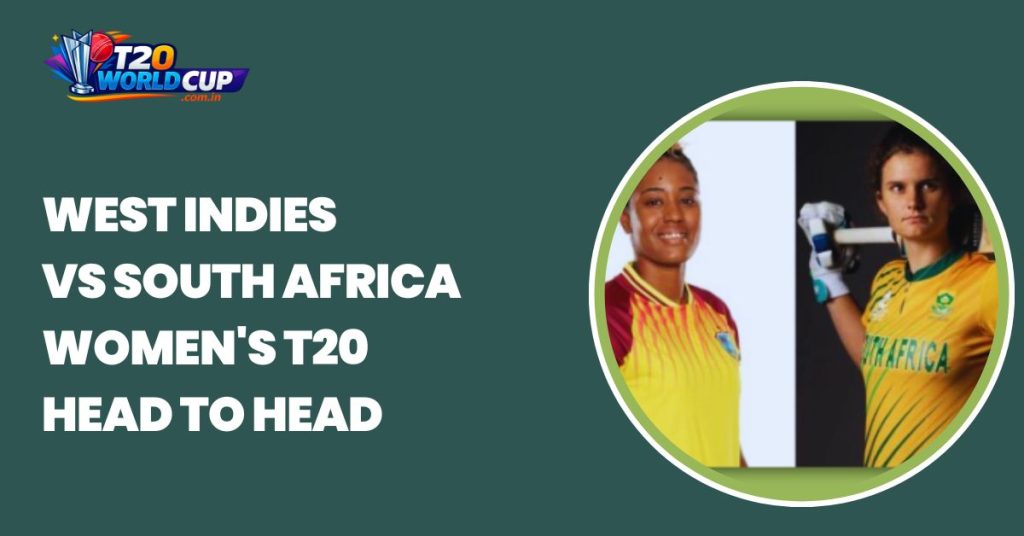 West Indies vs South Africa Women's T20 head to head